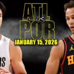 Atlanta Hawks vs Portland Trail Blazers Full Game Highlights - January 15, 2026 | NBA Season
