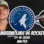 Minnesota Timberwolves vs Houston Rockets 1/16/26 NBA Free Picks & Prediction | NBA Betting Tips