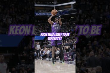 Kings Likely To Trade Keon Ellis? #kings #sacramento #shorts #nba