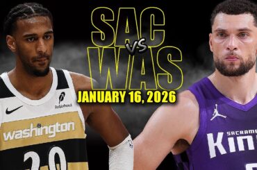 Sacramento Kings vs Washington Wizards Full Game Highlights - January 16, 2026 | NBA Season