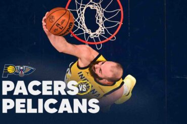 Jay Huff GOES OFF, has Career-High Night as Pacers End Homestand 3-1 in Win Over Pelicans