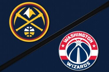 Washington Wizards vs Denver Nuggets - Game Highlights