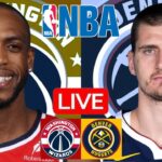 LIVE: WASHINGTON WIZARDS vs DENVER NUGGETS | NBA | PLAY BY PLAY | SCOREBOARD