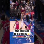 CAVS RALLY BACK TO BEAT 76ERS 🔥