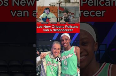 🚨LOS NEW ORLEANS PELICANS VAN A DESAPARECER🚨HOT TAKE NBA 🔥