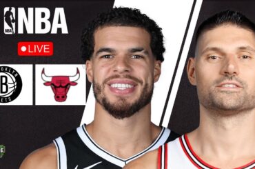 🔴 LIVE: BROOKLYN NETS vs CHICAGO BULLS | NBA | PLAY BY PLAY | LIVE SCOREBOARD
