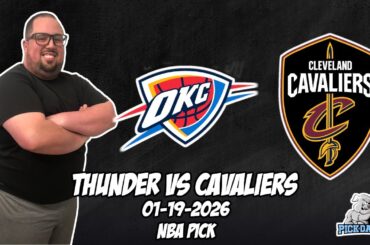 Oklahoma City Thunder vs Cleveland Cavaliers 1/19/26 NBA Free Picks & Prediction | NBA Betting Tips