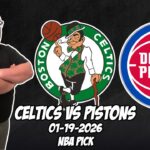 Boston Celtics vs Detroit Pistons 1/19/26 NBA Free Picks & Prediction | NBA Betting Tips