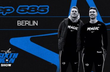 EP. 585 - Berlin - Orlando Magic Podcast
