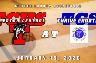 High School Basketball | Trenton Central Tornadoes Boys at Thrive Charter Titans 1/19/26