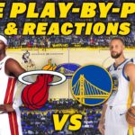 Miami Heat vs Golden State Warriors | Live Play-By-Play & Reactions