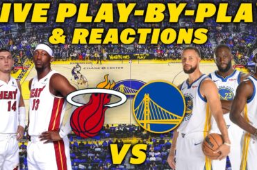 Miami Heat vs Golden State Warriors | Live Play-By-Play & Reactions