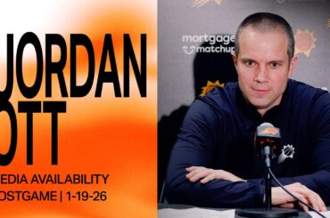 Head Coach Jordan Ott Postgame Media Availability | Phoenix Suns | 1-19-26