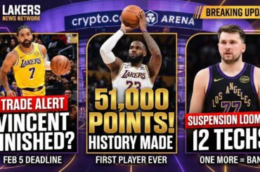 Lakers Breaking News: Luka Suspension Risk, LeBron Hits 51K, Gabe Vincent Trade Buzz