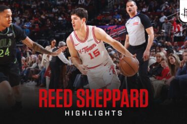 Reed Sheppard (11 points) Highlights vs. New Orleans Pelicans