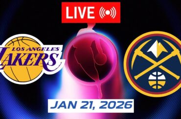 NBA LIVE! Los Angeles Lakers vs Denver Nuggets | January 21, 2026 NBA Regular Season LIVE
