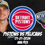 Detroit Pistons vs New Orleans Pelicans 1/21/26 NBA Free Picks & Prediction | NBA Betting Tips