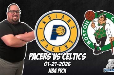 Indiana Pacers vs Boston Celtics 1/21/26 NBA Free Picks & Prediction | NBA Betting Tips