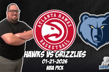 Atlanta Hawks vs Memphis Grizzlies 1/21/26 NBA Free Picks & Prediction | NBA Betting Tips