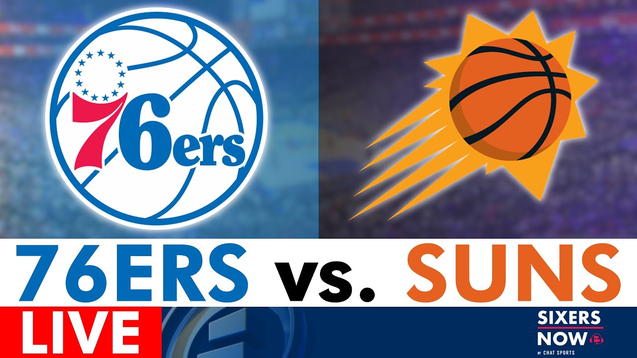 76ers vs. Suns Live Streaming Scoreboard, Play-By-Play, Highlights | NBA League Pass Stream