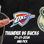 Oklahoma City Thunder vs Milwaukee Bucks 1/21/26 NBA Free Picks & Prediction | NBA Betting Tips