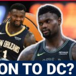 REPORT: Washington Wizards a Potential Landing Spot for Zion Williamson | Greg Finberg Joins