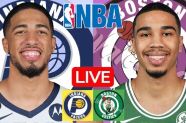 LIVE: INDIANA PACERS vs BOSTON CELTICS | NBA | PLAY BY PLAY | SCOREBOARD