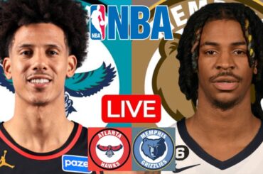 LIVE: ATLANTA HAWKS vs MEMPHIS GRIZZLIES | NBA | PLAY BY PLAY | SCOREBOARD