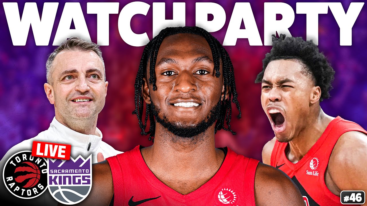 Raptors vs Kings LIVE Watch Along | Second Night Of The West Coast Back-To-Back