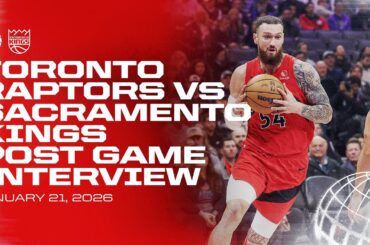 Toronto Raptors Full Media Availability | Post Game at Kings | January 21, 2026
