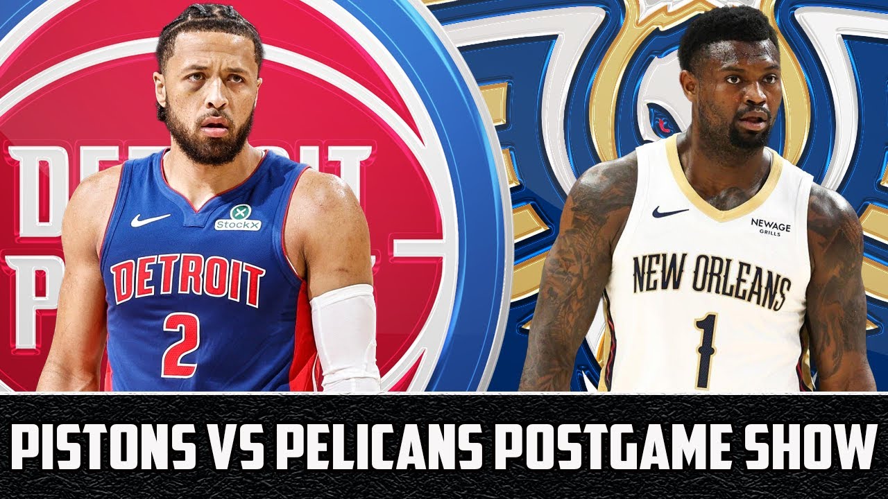 Detroit Pistons Vs New Orleans Pelicans Postgame Show | Pistons Talk Podcast