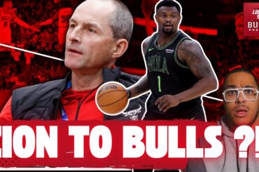 Chicago Bulls Making A Big Swing For Zion Williamson ?!