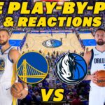 Golden State Warriors vs Dallas Mavericks | Live Play-By-Play & Reactions