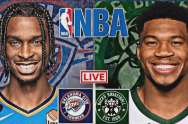LIVE: MILWAUKEE BUCKS vs OKLAHOMA CITY THUNDER | NBA | PLAY BY PLAY | SCOREBOARD