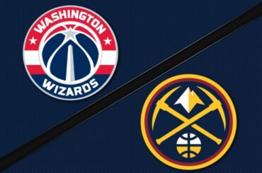 Denver Nuggets vs Washington Wizards - Game Highlights