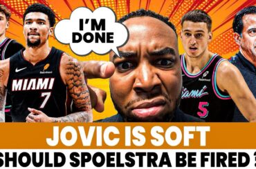Should the Miami Heat FIRE Erik Spoelstra?! Nikola Jovic is SOFT, Heat Front Office in SHAMBLES!