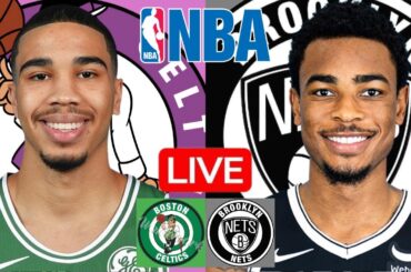LIVE: BOSTON CELTICS vs BROOKLYN NETS | NBA | PLAY BY PLAY | SCOREBOARD