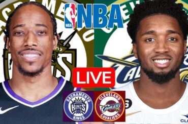 LIVE: SACRAMENTO KINGS vs CLEVELAND CAVALIERS | NBA | PLAY BY PLAY | SCOREBOARD