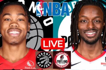 LIVE: TORONTO RAPTORS vs PORTLAND TRAIL BLAZERS | NBA | PLAY BY PLAY | SCOREBOARD