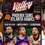 Phoenix Suns at Atlanta Hawks | LIVE Reaction | Scoreboard | Play By Play | Postgame Show