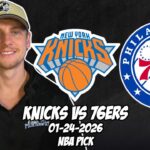 New York Knicks vs Philadelphia 76ers 1/24/26 NBA Free Picks & Prediction | NBA Betting Tips