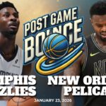 Post Game Bounce: Memphis Grizzlies vs New Orleans Pelicans