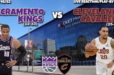 Sacramento Kings vs Cleveland Cavaliers LIVE REACTION/Play-By-Play