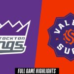 Stockton Kings vs. Valley Suns - Game Highlights