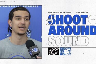 SHOOTAROUND SOUND: CLEVELAND CAVALIERS VS. ORLANDO MAGIC | ANTHONY BLACK & TYUS JONES