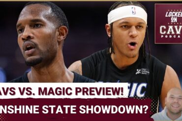 PREVIEW: Cleveland Cavaliers Up for BIG CHALLENGE Against Orlando Magic! | Playoff Positioning!