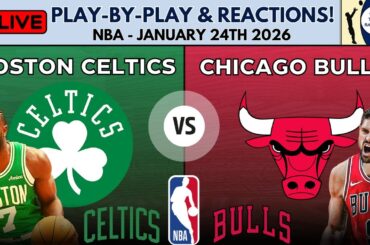 NBA: Boston Celtics vs Chicago Bulls (Live Play-By-Play & Reactions)