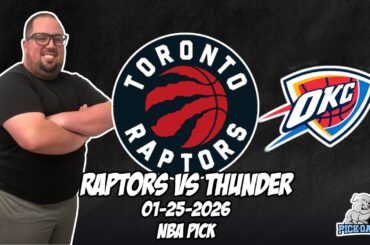 Toronto Raptors vs Oklahoma City Thunder 1/25/26 NBA Free Picks & Prediction | NBA Betting Tips