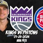 Sacramento Kings vs Detroit Pistons 1/25/26 NBA Free Picks & Prediction | NBA Betting Tips