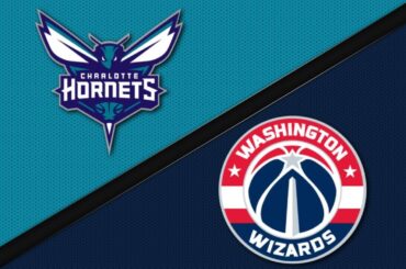 Washington Wizards vs Charlotte Hornets - Game Highlights